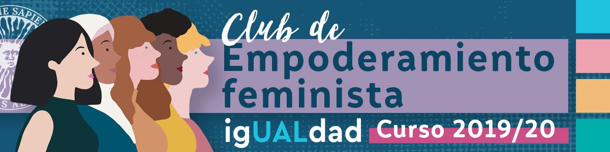 igUALdad: Club de Empoderamiento Feminista UAL
