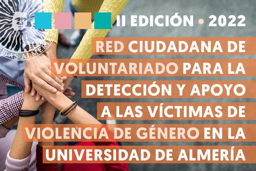 igUALdad actividades: Red Ciudadana de Voluntariado para la detección y apoyo a las víctimas de violencia de género en la Universidad de Almería. II Edición 2022