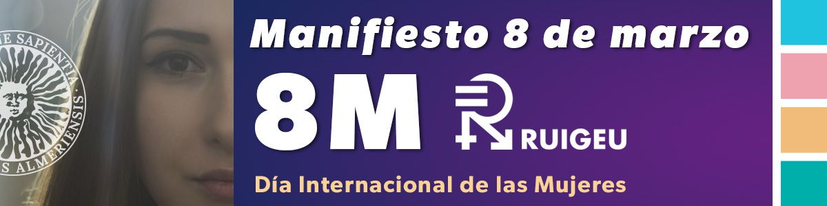 igUALdad: Manifiesto 8M: Día Internacional de las Mujeres (RUIGEU), 8 de marzo de 2019