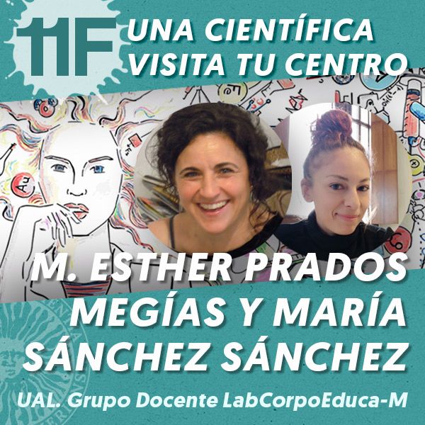 11F Una Científica Visita tu Centro: M. Esther Prados Megías y María Sánchez Sánchez
