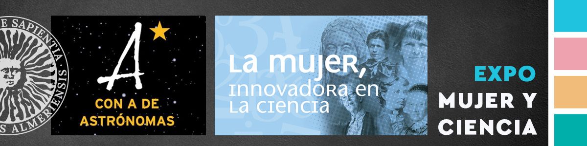 igUALdad: MUJER Y CIENCIA: Expos Innovación y Astronomía 