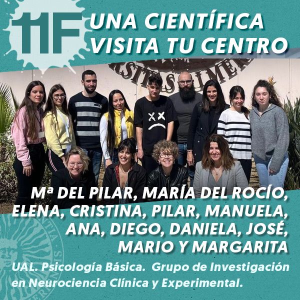 11F Una Científica Visita tu Centro: UAL Área de Psicología Básica, Grupo de Investigación en Neurociencia Clinica y Experimental