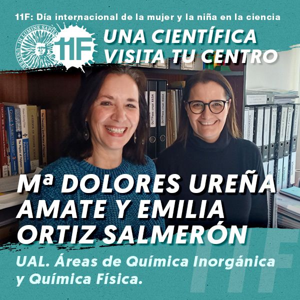 11F Una Científica Visita tu Centro: Mª Dolores Ureña Amate, y Emilia Ortiz Salmerón
