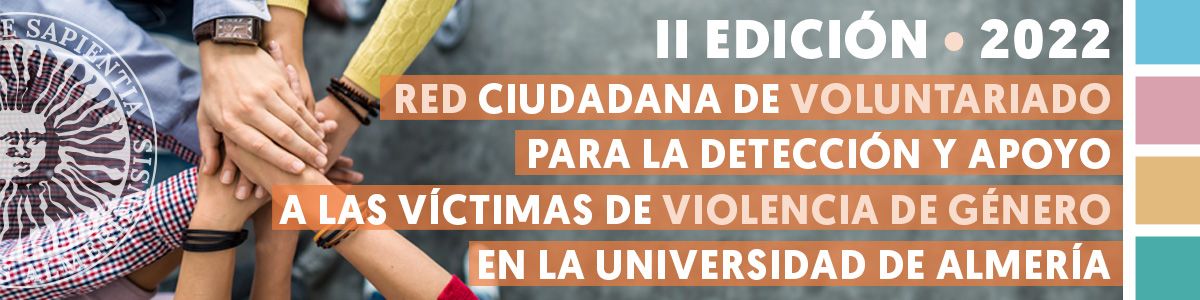 igUALdad: Red Ciudadana de voluntariado para la prevención y apoyo a las víctimas de violencia de género en la Universidad de Almería. II Edición 2022