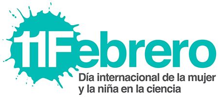 11Febrero. Día internacional de la mujer y la niña en la ciencia