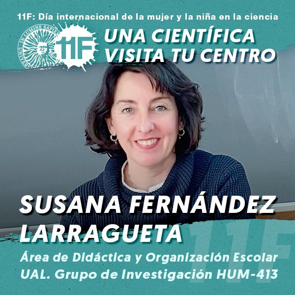 11F Una Científica Visita tu Centro: Susana Fernández Larragueta
