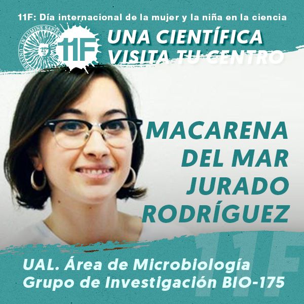 11F Una Científica Visita tu Centro: Macarena del Mar Jurado Rodríguez