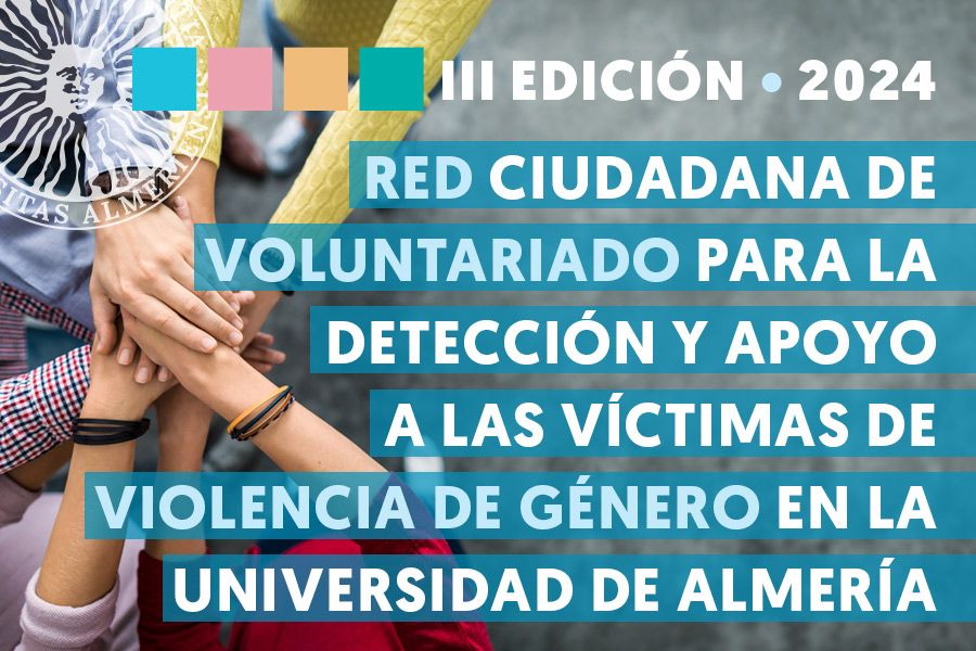 igUALdad actividades: Red Ciudadana de Voluntariado para la detección y apoyo a las víctimas de violencia de género en la Universidad de Almería. III Edición 2024