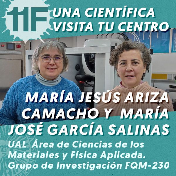 11F Una Científica Visita tu Centro: María Jesús Ariza Camacho y María José García Salinas