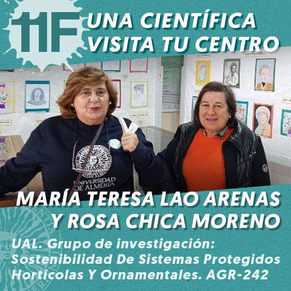 11F Una Científica Visita tu Centro: María Teresa Lao Arenas y Rosa Chica Moreno
