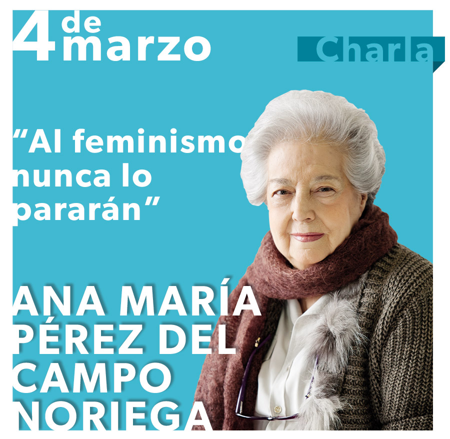 UAL 8M Día de la Mujer: 4 de marzo, charla de Ana María Pérez del Campo Noriega