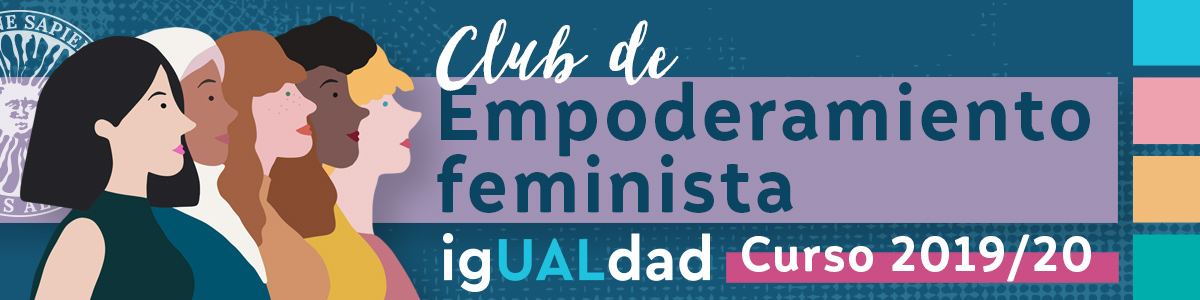 igUALdad: Club de Empoderamiento Feminista UAL