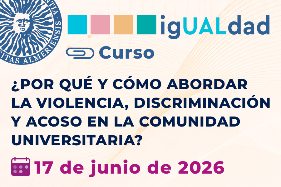 igUALdad curso: ¿¿Por qué y cómo abordar la violencia, discriminación y acoso en la comunidad universitaria? 17de junio de 2026