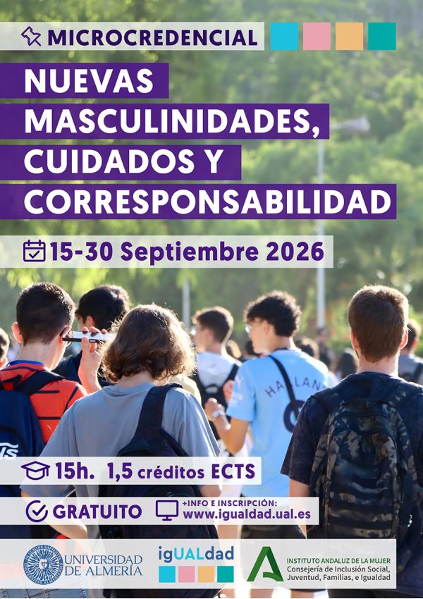 igUALdad MICROCREDENCIAL: Nuevas Masculinidades, Cuidados y Corresponsabilidad. 2026. Universidad de Almería
