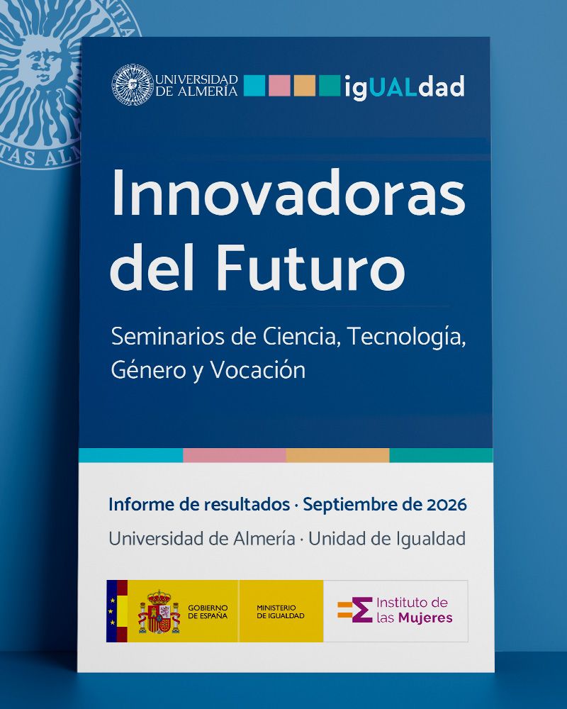 igUALdad: Innovadoras del Futuro. Informe de Resultados. 2026. Universidad de Almería