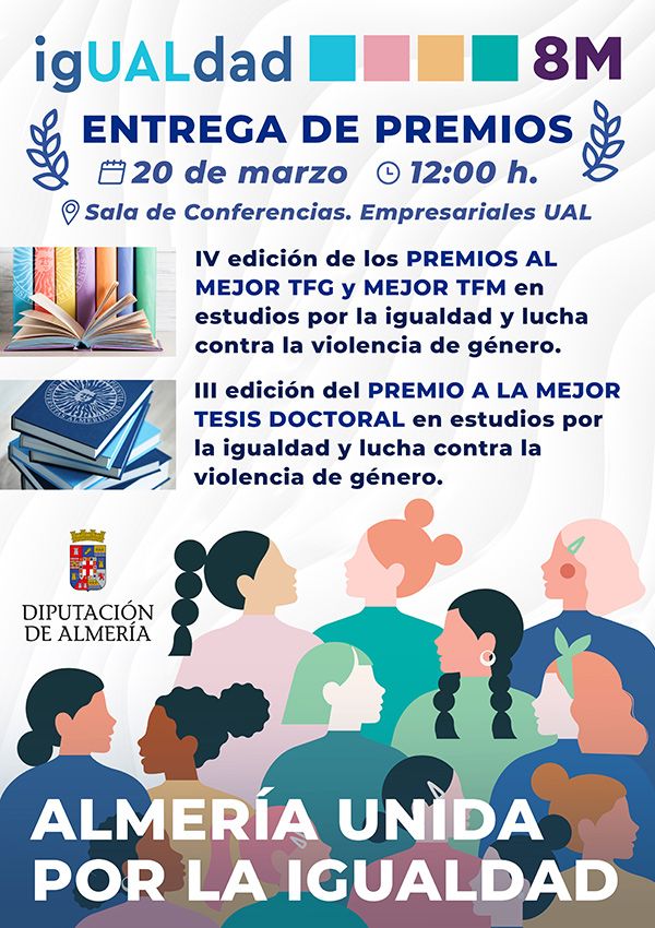 ALMERÍA UNIDA por la Igualdad. Entrega de Premios igUALdad a los Mejores TFG, TFM y Tesis Doctoral