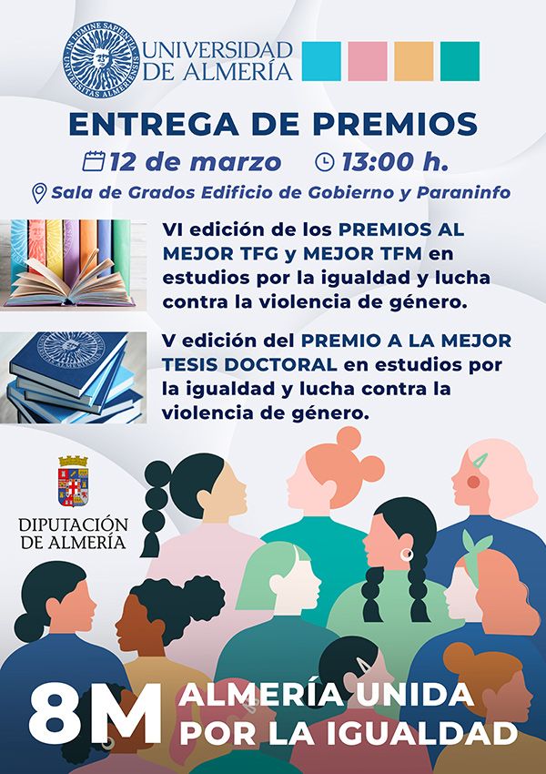 8M ALMERÍA UNIDA por la Igualdad. 12 de marzo de 2026: Entrega de Premios igUALdad a los Mejores TFG, TFM y Tesis Doctoral