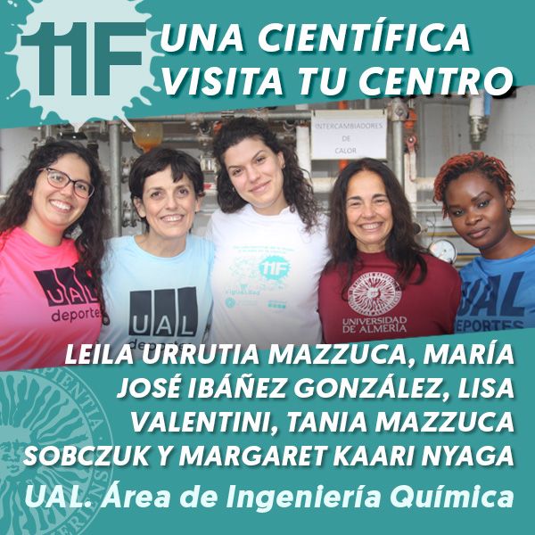 UAL 11F Una Científica Visita tu Centro: Leila Urrutia Mazzuca, María José Ibáñez González, Lisa Valentini, Tania Mazzuca Sobczuk y Margaret Kaari Nyaga