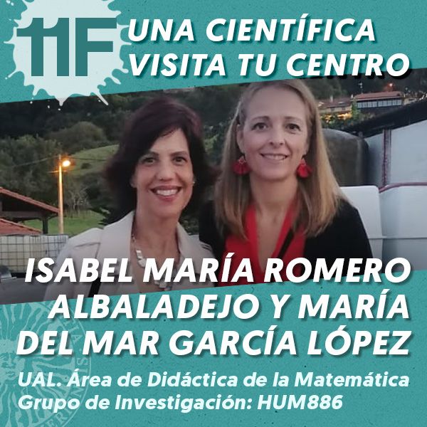 UAL 11F Una Científica Visita tu Centro: Isabel María Romero Albaladejo y María del Mar García López