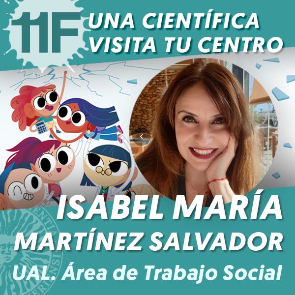UAL 11F Una Científica Visita tu Centro: Isabel María Martínez Salvador
