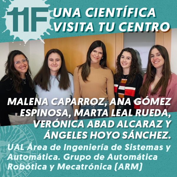 UAL 11F Una Científica Visita tu Centro: Malena Caparroz, Ana Gómez Espinosa, Marta Leal Rueda, Verónica Abad Alcaraz y Ángeles Hoyo Sánchez