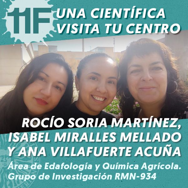 UAL 11F Una Científica Visita tu Centro: Rocío Soria Martínez, Isabel Miralles Mellado y Ana Villafuerte Acuña