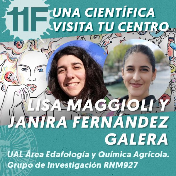 UAL 11F Una Científica Visita tu Centro: Lisa Maggioli y Janira Fernández Galera