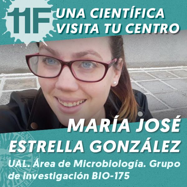 UAL 11F Una Científica Visita tu Centro: María José Estrella González