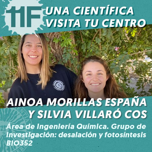UAL 11F Una Científica Visita tu Centro: Ainoa Morillas España y Silvia Villaró Cos