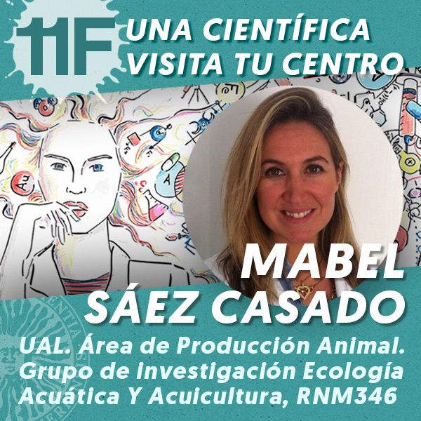 UAL 11F Una Científica Visita tu Centro: Mabel Sáez Casado