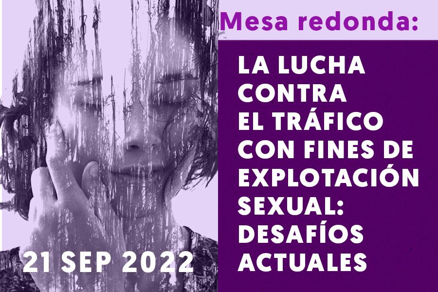 igUALdad actividades: Mesa redonda: La lucha contra el tráfico con fines de explotación sexual: desafíos actuales