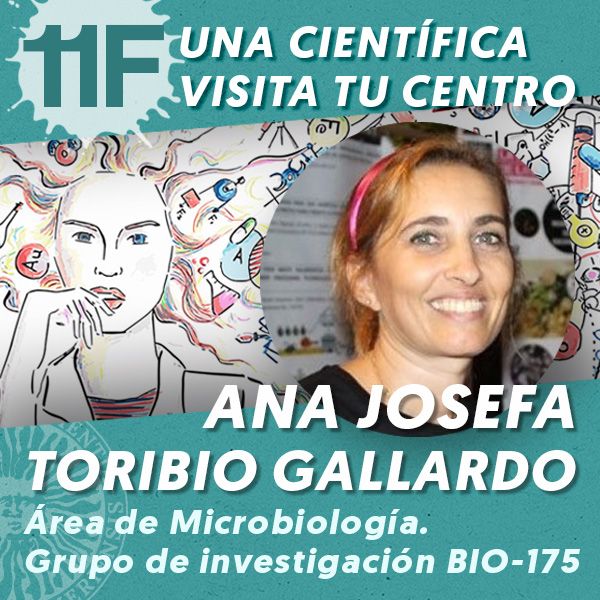 UAL 11F Una Científica Visita tu Centro: Ana Josefa Toribio Gallardo