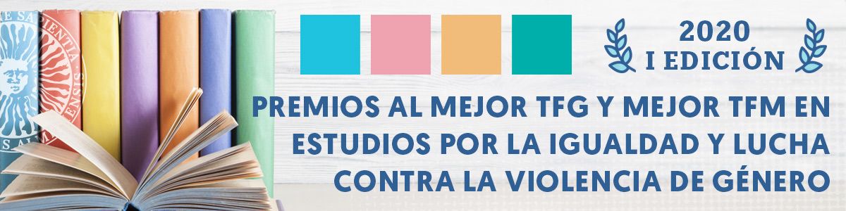 igUALdad: I edición de los premios al mejor TFG y mejor TFM en estudios por la igualdad y lucha contra la violencia de género de la Universidad de Almería
