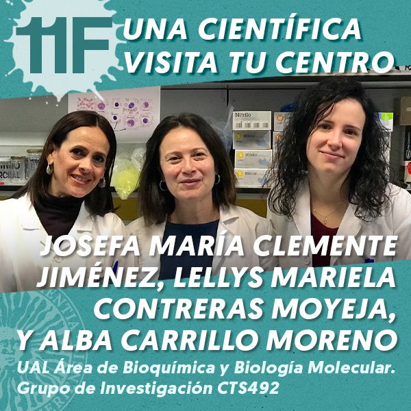 UAL 11F Una Científica Visita tu Centro: Josefa María Clemente Jiménez, Lellys Mariela Contreras Moyeja y Alba Carrillo Moreno