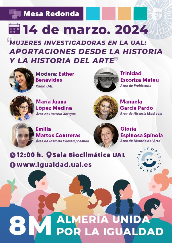 8M ALMERÍA UNIDA por la Igualdad. Mesa Redonda: MUJERES INVESTIGADORAS EN LA UAL. APORTACIONES DESDE LA HISTORIA Y LA HISTORIA DEL ARTE