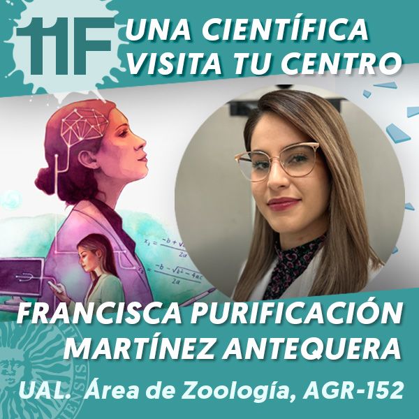 UAL 11F Una Científica Visita tu Centro: Francisca Purificación Martínez Antequera